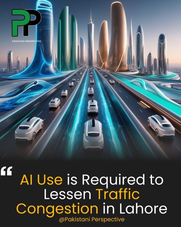 AI use is required to lessen traffic congestion in Lahore